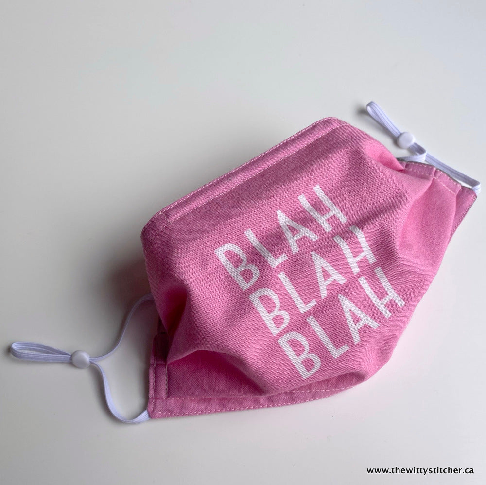 PRE-PRINTED Cotton Face Mask - BLAH BLAH BLAH!