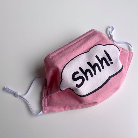 PRE-PRINTED Cotton Face Mask - SHHH!